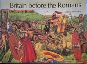 Britain Before the Romans 2 Britain Before the Romans