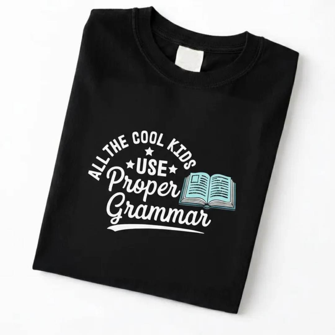 All The Cool Kids Use Proper Grammar Shirt 3 Funny Grammar T Shirt Kids, English Teacher, Book Lover EMS