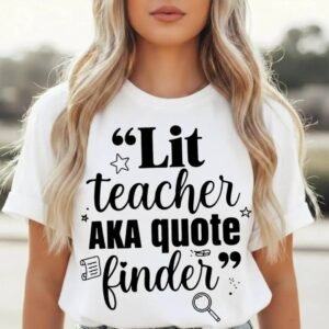 Lit Teacher Quote Finder Shirt