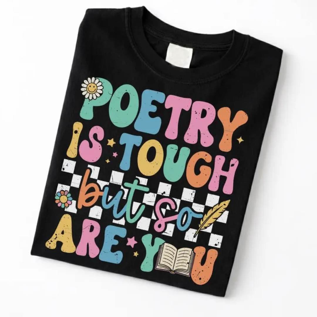 Poetry Is Tough But So Are You Shirt 3 Poetry Is Tough But So Are You Shirt EMS