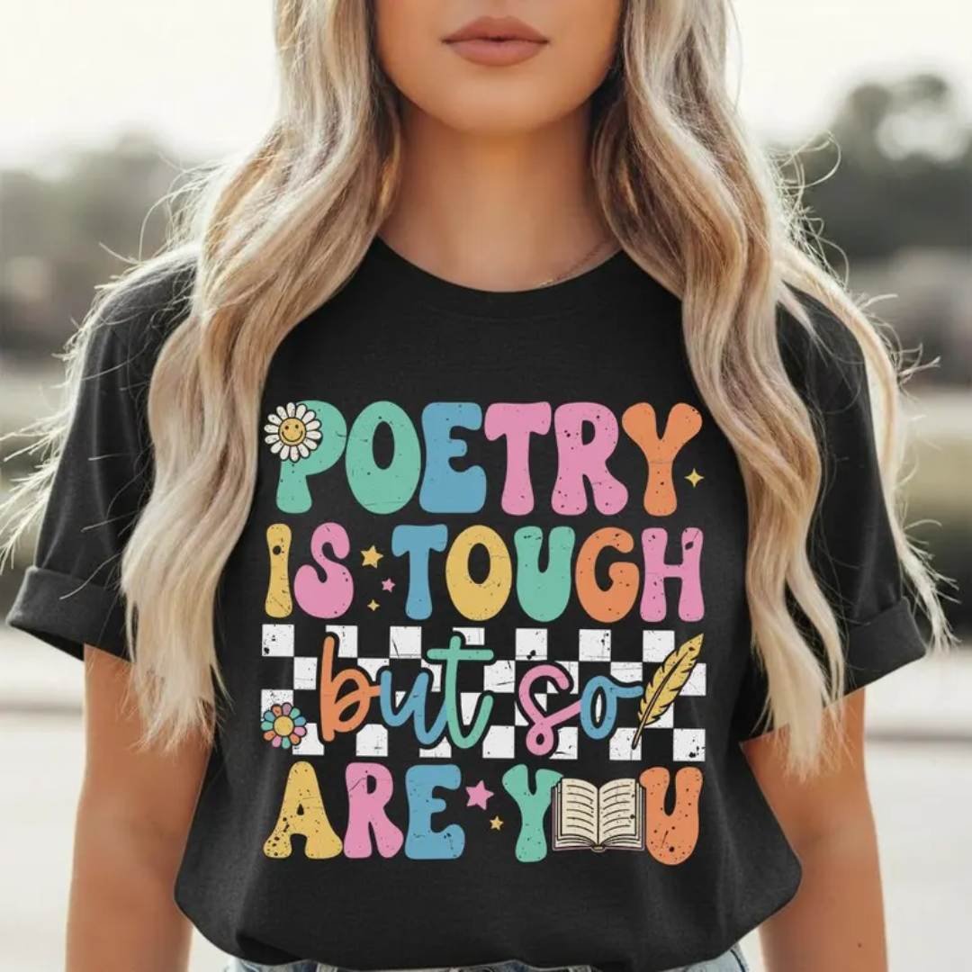 Poetry Is Tough But So Are You Shirt 1 Poetry Is Tough But So Are You Shirt