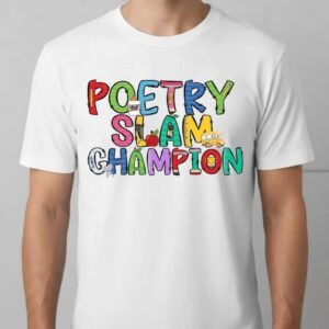 Poetry Slam Champion Shirt Colorful Winner Spoken Word Student T‑Shirt